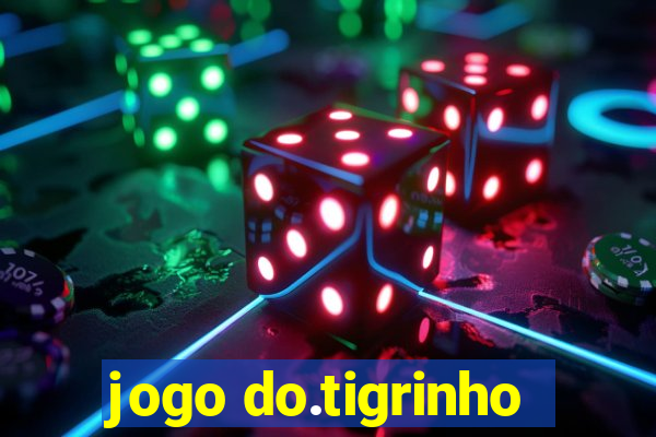 jogo do.tigrinho